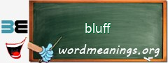 WordMeaning blackboard for bluff